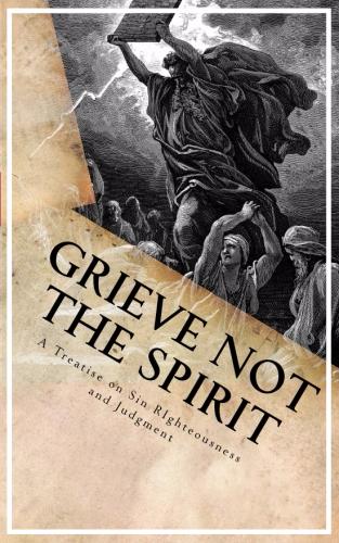 Grieve Not The Spirit